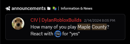 A poll sent by Dylan on February 14, 2024, asking how many community members played Maple County. This was the first public mention of the rebranding proposal.