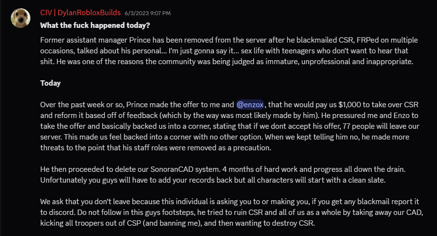 Part 1 of the announcement made by TheDylanator (Dylan) on June 3, 2023, regarding the PrinceZucco incident. This announcement was made to clear up the situation to community members and included statements from other community members who also had no tolerance for this behavior. Sent on 6/3/2023, retrieved on 3/29/2025.